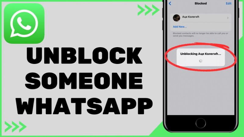 reasons to unblock soomeone on whatsapp