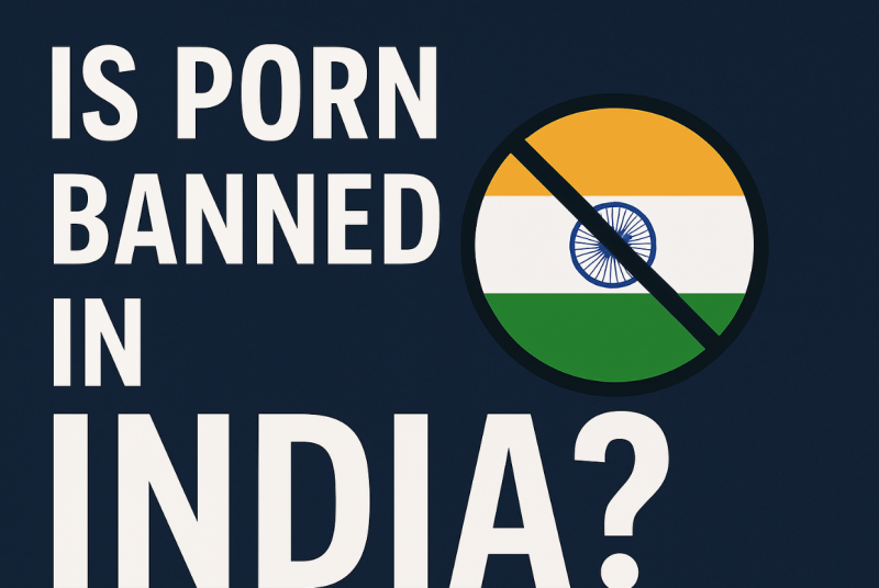 Is Watching Porn Banned in India