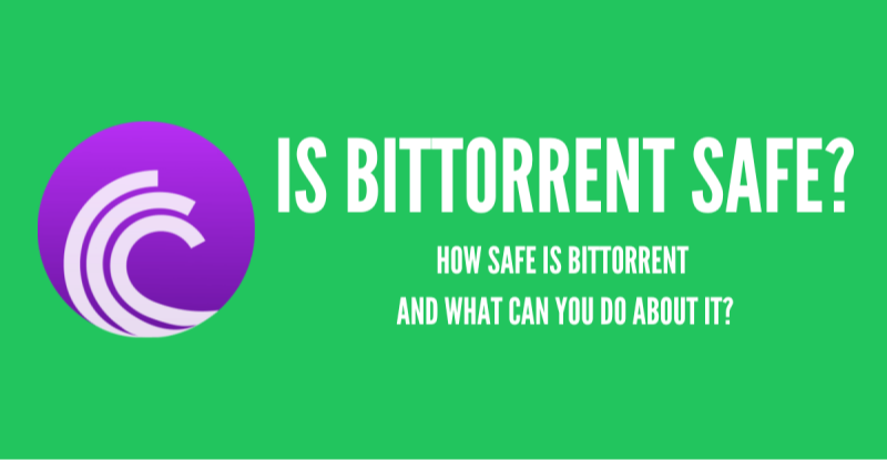 is bittorrent safe
