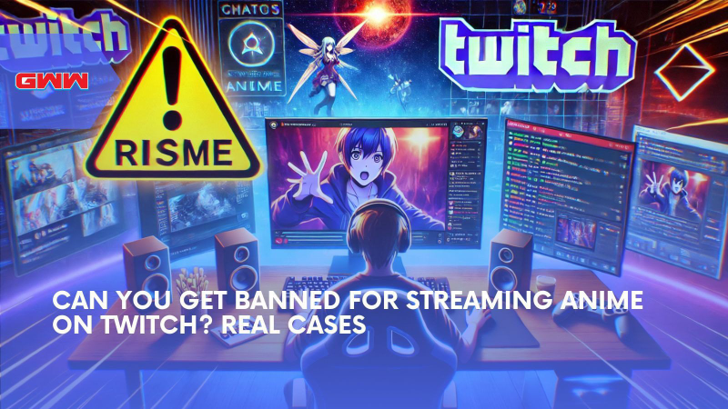 can you get banned for streaming anime on twitch