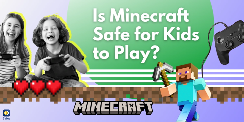 is minecraft really safe for kids