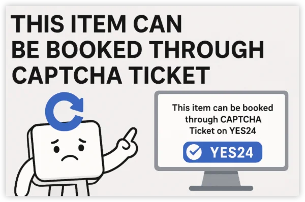 This Item Can Be Booked Through Captcha Ticket on yes24