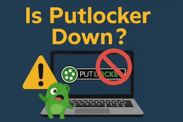 Putlocker down