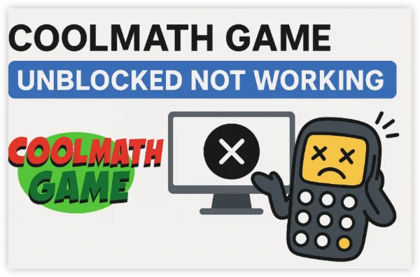 Coolmath Game Unblocked Not working