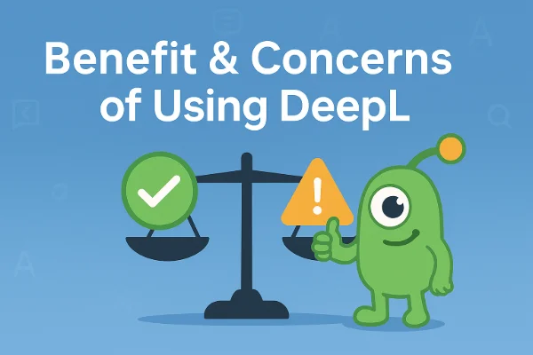Pros and cons of using DeepL