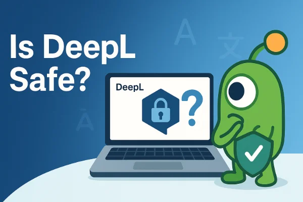 Is DeepL secure to use?