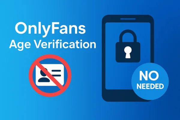 Bypass Onlyfans age verification