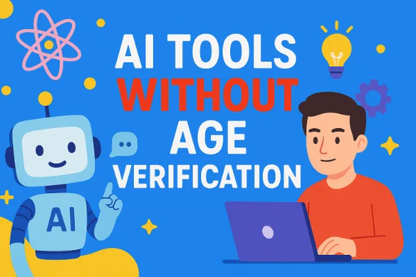 AI tools without age verification