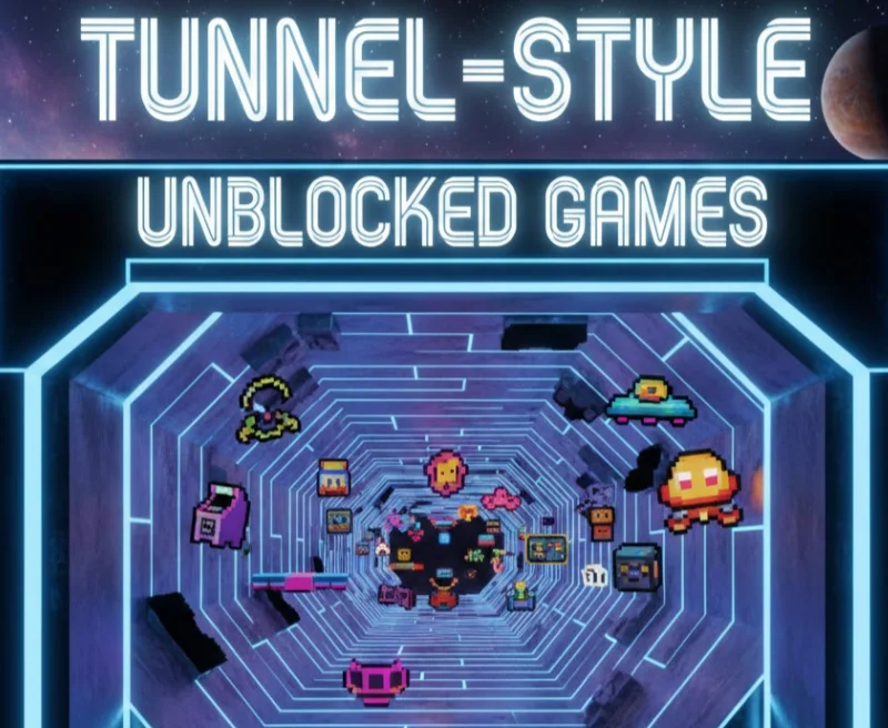 Tunnel-Style Unblocked Games