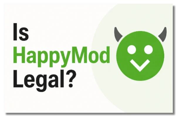 Is HappyMod legal