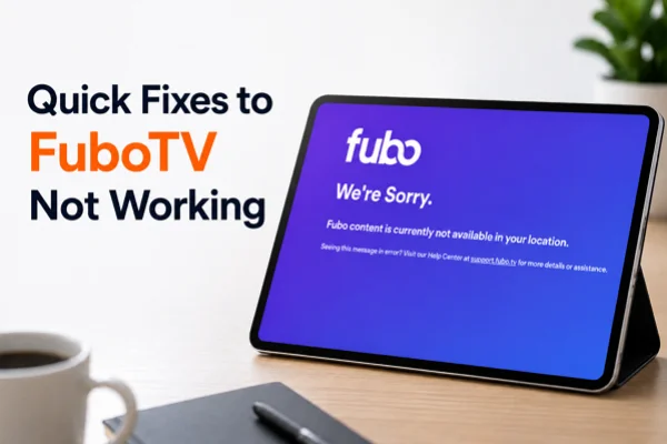 FuboTV Not Working