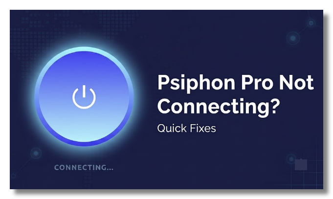 Fix Psiphon Pro not connecting issues.