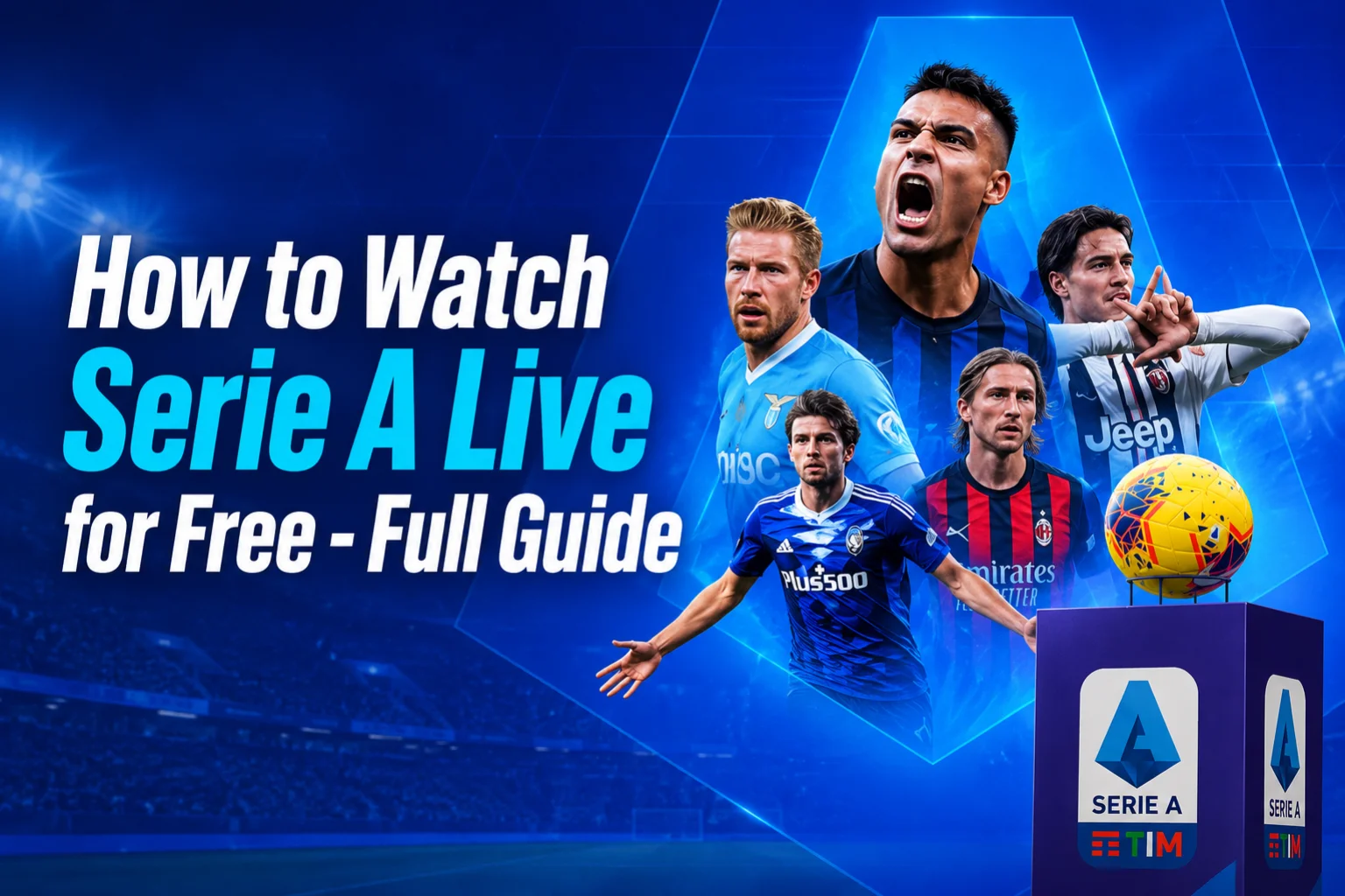 Watch Serie A Live for Free