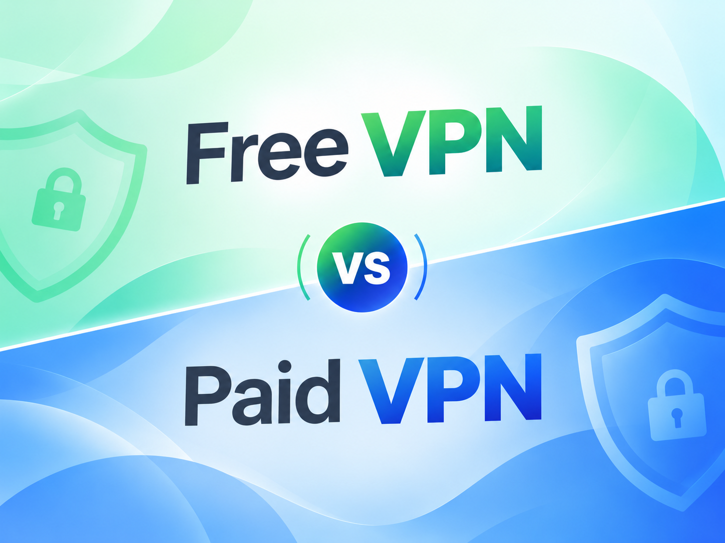 Free VS Paid VPN